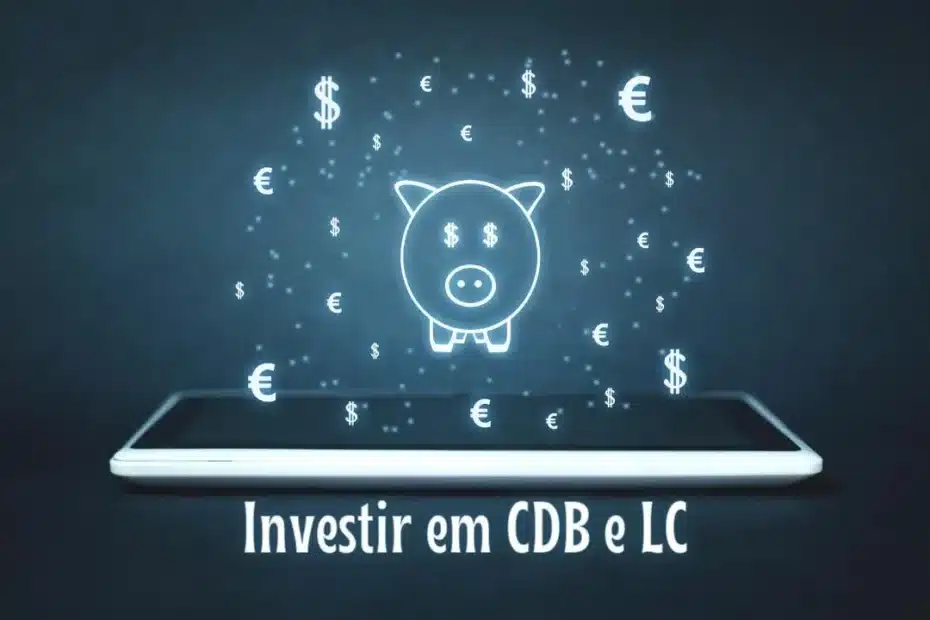 Investir e CDB e LC